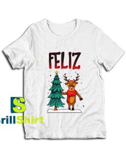 Get it Now Feliz Navidad Design T-Shirt - Brillshirt.com