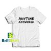 Anytime-Anywhere-T-Shirt