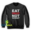 Eat-Meat-Not-Wheat-Sweatshirt