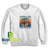 Upper-Class-Trailer-Trash-Sweatshirt