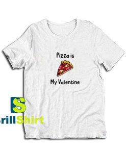 Pizza-Is-My-Valentine-T-Shirt