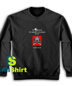 World-Tuberculosis-Day-Sweatshirt