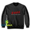 Dare-Perhaps-Sweatshirt