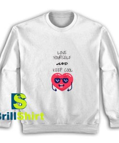 Love-Yourself-and-Keep-Cool-Sweatshirt