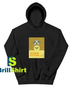 Show-Me-Your-Titos-Hoodie