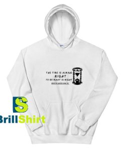 The-Time-Is-Always-Right-Hoodie