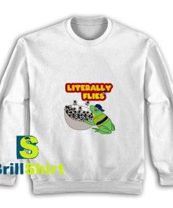 Literally-Flies-Sweatshirt