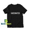 Vaccinated-T-Shirt