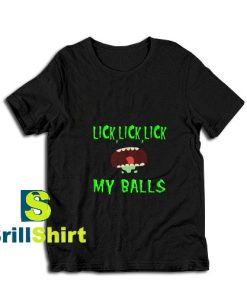 Lick-Lick-Lick-My-Balls-T-Shirt