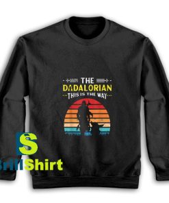 The-Dadalorian-This-Is-The-Way-Sweatshirt