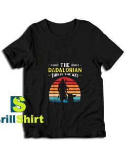 The-Dadalorian-This-Is-The-Way-T-Shirt