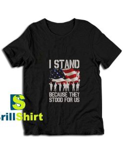 They-Stood-For-Us-T-Shirt