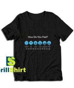 Meeseeks-How-Do-You-Feel-T-Shirt