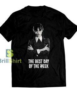 Wednesday The Best Day of The Week T-Shirt