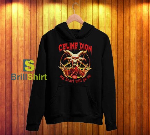 Celine Dion My Heart Metal Hoodie