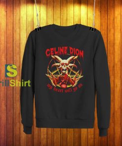 Celine Dion My Heart Metal Sweatshirt