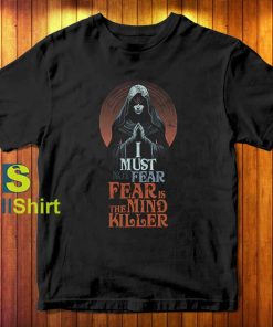 Dune Fear is The Mind Killer T-Shirt