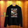 Frank Ocean We Met For a Reason Hoodie