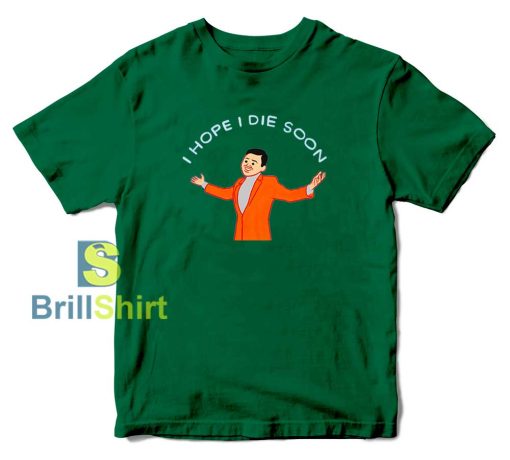 I Hope I Die Soon (Joan Cornella) T-Shirt