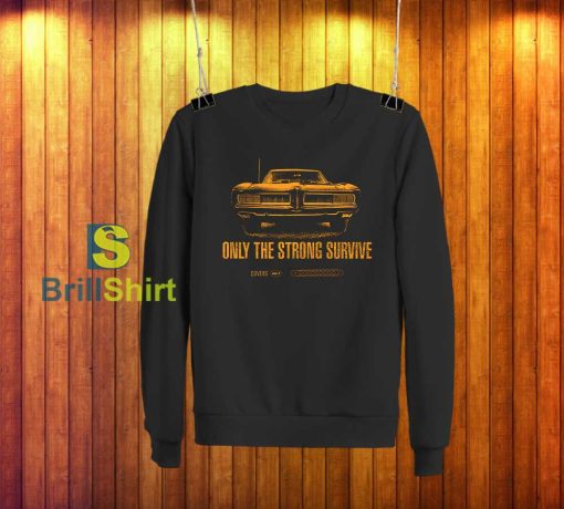 Springsteen Only The Strong Survive Sweatshirt