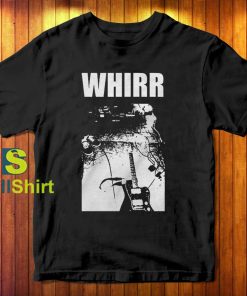 Whirr Whirrispunx T-Shirt