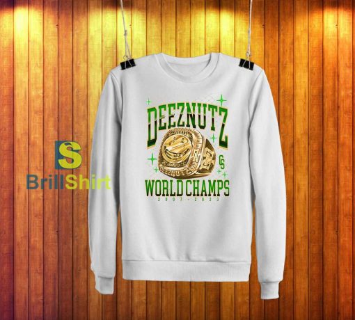 Deez Nuts Champ Ring Sweatshirt