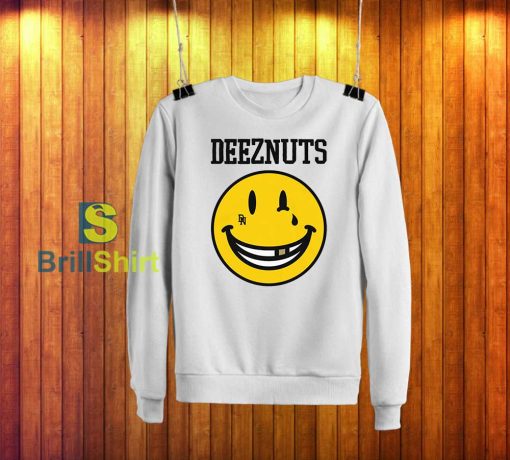 Deez Nuts Smiley Sweatshirt