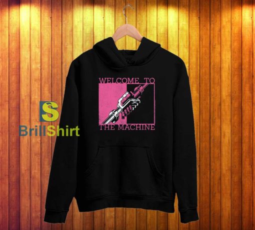 Pink Floyd Welcome To The Machine Hoodie