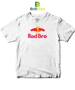 Rad Bro Energy Drink Red Bull Parody T-Shirt