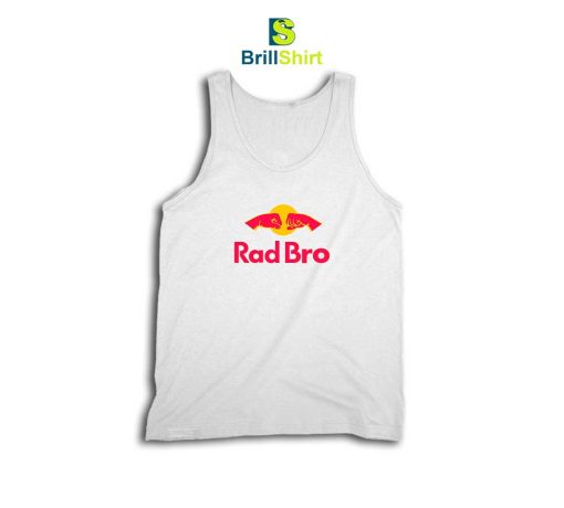 Rad Bro Energy Drink Parody Tank Top