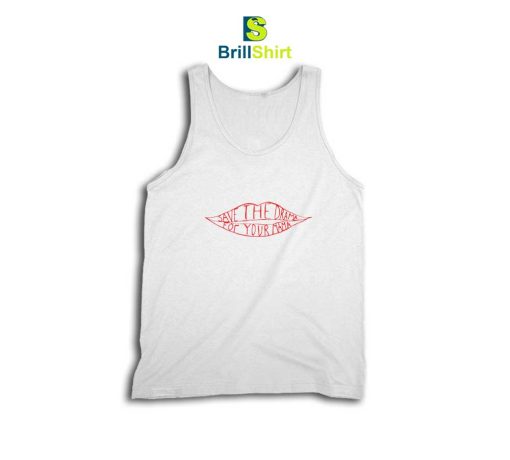 Save The Drama For Your Mama Tank Top