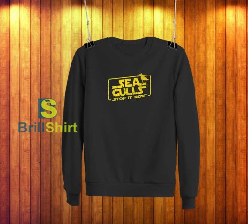 Sea Gulls Parody Sweatshirt