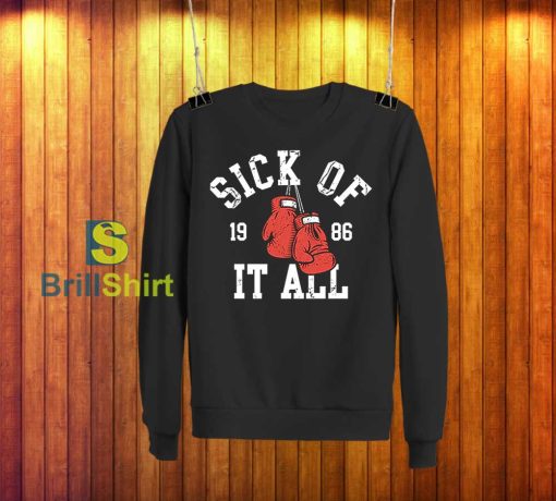 Sick Of It All Boxing Gloves Sweatshirt