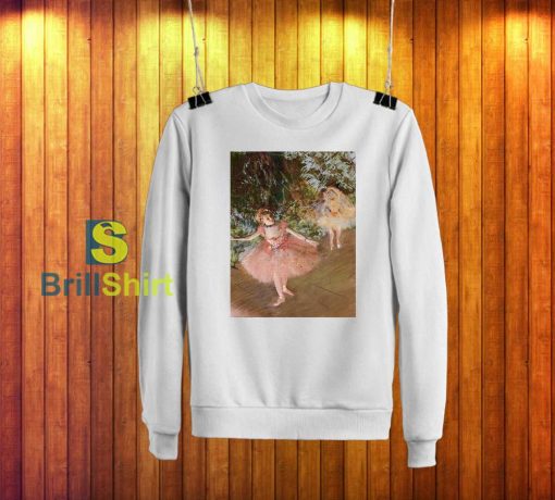 Edgar Degas Dancer On Stage Sweatshirt