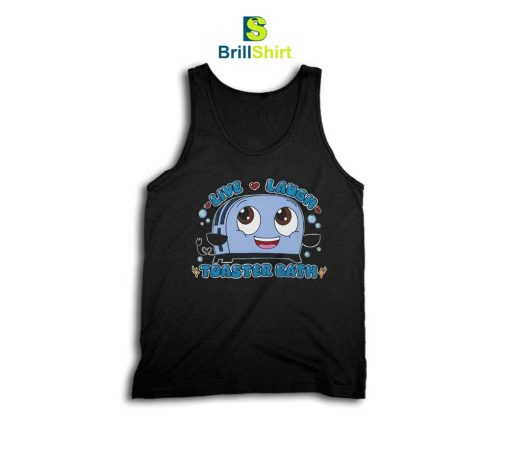 Parody Live Laugh Toaster Bath Tank Top