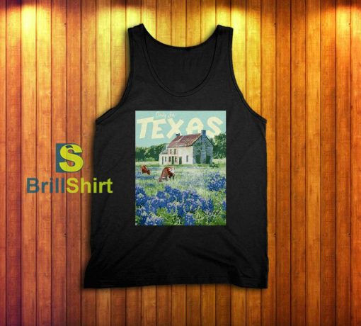 Travel Only In Texas Tank Top