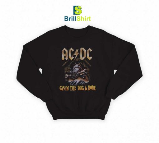 ACDC Givin the Dog a Bone Sweatshirt