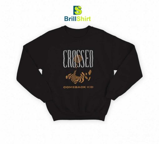 Comeback Kid Crossed Black Sweatshirt