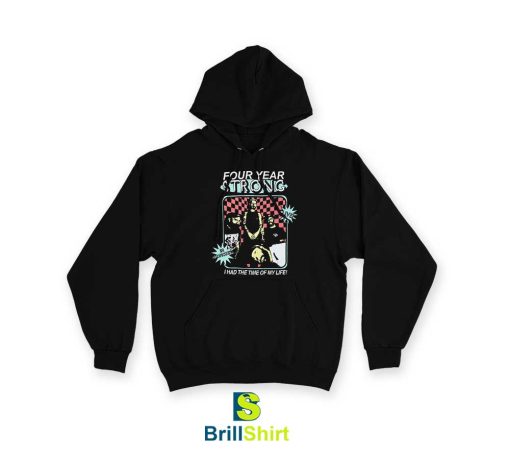 Four Year Strong Time Of My Life Hoodie