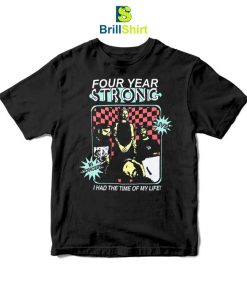 Four Year Strong Time Of My Life T-Shirt