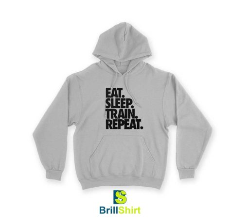 Parody Eat Sleep Train Repeat Hoodie