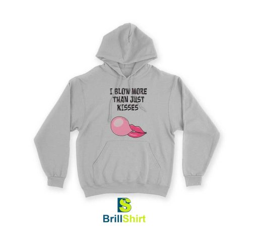 Parody I Blow More Than Just Kisses Hoodie