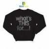 Killing Joke What's This For Sweatshirt