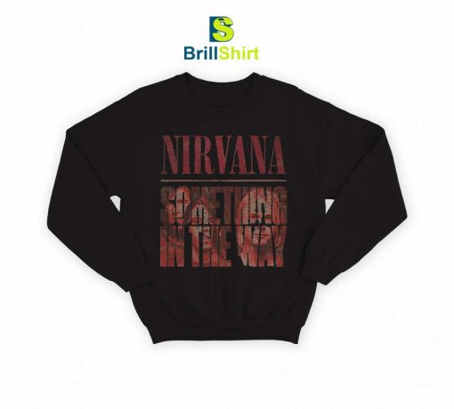 Nirvana-Something-In-The-Way-Sweatshirt-