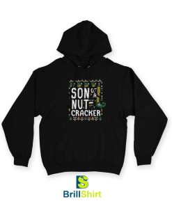 Son of a Nutcracker Hoodie