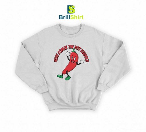 Chili Pepper Comes The Hot Stepper Sweatshirt