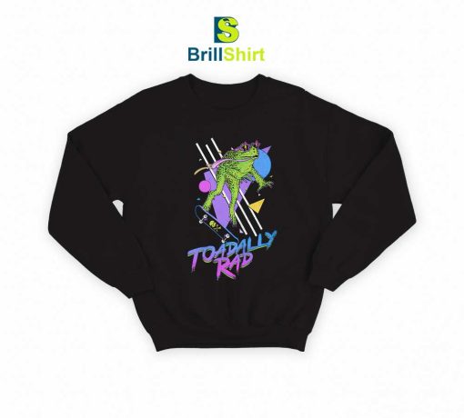 Parody Toadally Rad Sweatshirt