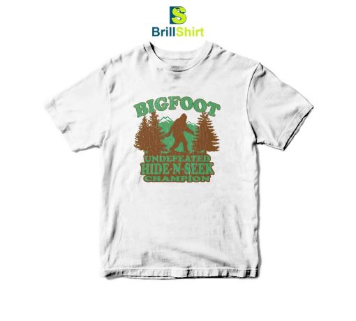 Quotes Bigfoot Hide N Seek Champion T-Shirt