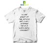 Quotes I'm Not Great At The Advice T-Shirt