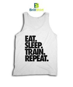 Parody Eat Sleep Train Repeat Tank Top